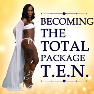 Becoming The Total Package T.E.N. Book